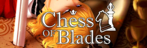 Chess of Blades