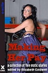 Making Her Pay - an Xcite Books collection of five erotic stories